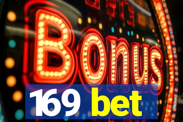 169 bet